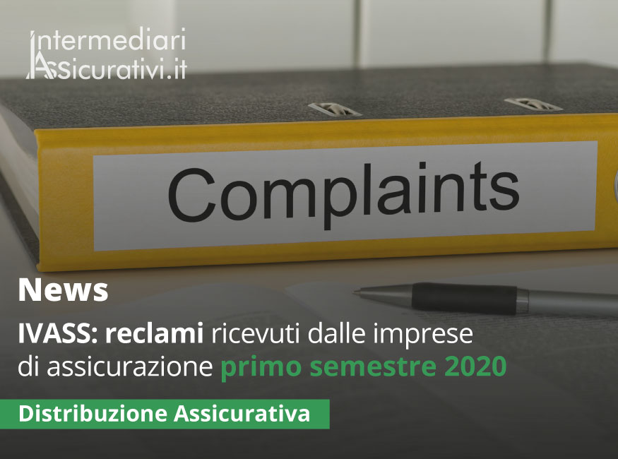 IVASS: reclami ricevuti dalle imprese di assicurazione primo semestre 2020